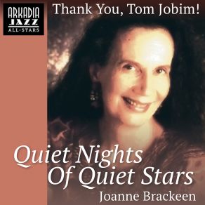 Download track Quiet Nights Of Quiet Stars Joanne Brackeen, Arkadia Jazz All-Stars