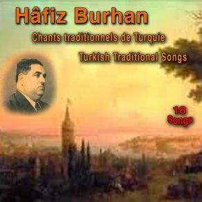 Download track Sevdasi Henüz Sinede Göynümgibi Sagdi HAFIZ BURHAN