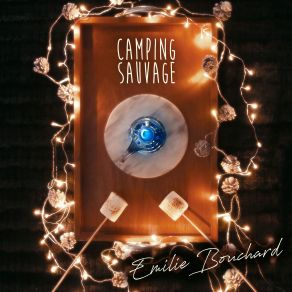 Download track Camping Sauvage Emilie Bouchard