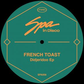 Download track Didjeridoo (Atlantico House Caribe Mix) French Toast