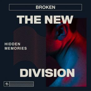 Download track Broken - Matte Blvck Remix The New DivisionThe Broken, Matte Blvck