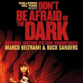 Download track Don't Be Afraid Of The Dark Main Titles Marco Beltrami, Buck Sanders