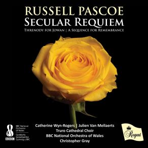 Download track Secular Requiem 3, The Reaction: Do Not Go Gentle BBC National Orchestra Of Wales, Catherine Wyn - Rogers, Truro Cathedral Choir, Christopher Gray, Julien Van Mellaerts