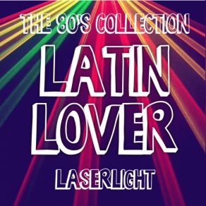 Download track Laser-Light (Man 2 Man Duet Remix) Latin Lover