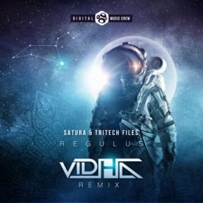 Download track Regulus (Vidha Remix) Satura, Tritech Files