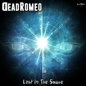 Download track Dead Sawce DeadRomeo