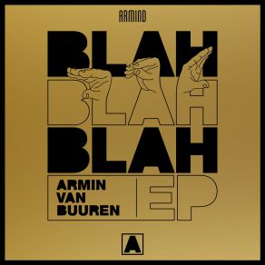 Download track Blah Blah Blah (Extended Mix) Armin Van Buuren