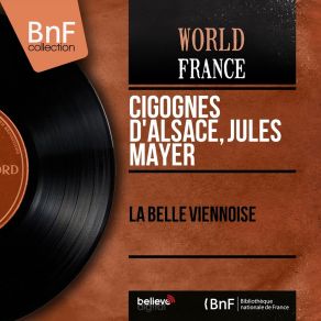 Download track La Belle Viennoise Cigognes D'Alsace