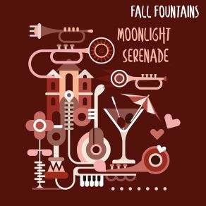 Download track Moonlight Serenade Fall Fountains