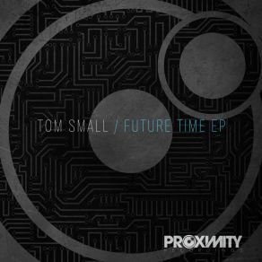 Download track Future Time Tom Small