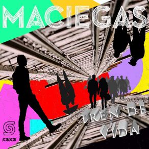 Download track Tren De Vida Maciegas