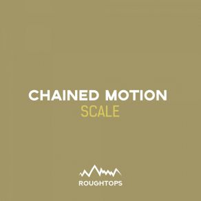 Download track Scale Chained Motion