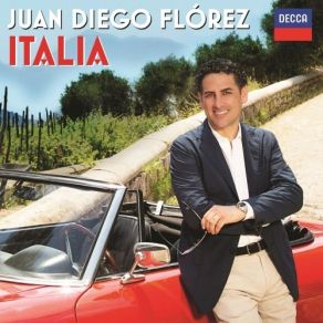 Download track 02 Arrivederci Roma Juan Diego Florez, Filarmonica Gioachino Rossini Orchestra