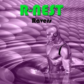 Download track Ravers (Original Mix) R-Nest