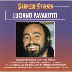 Download track 1. Quanta E Bella Quanto E Cara Luciano Pavarotti