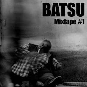 Download track Everyday Struggle Batsu