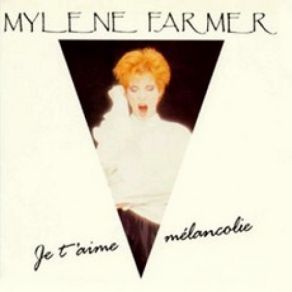 Download track Je T'Aime Melancolie (Insane Dance Mix) Mylène Farmer