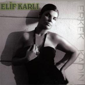 Download track Erkek Kadın (Remix Dance Versiyon)  Elif Karlı