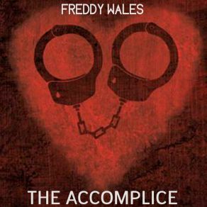 Download track The Accomplice 3 Freddy Wales