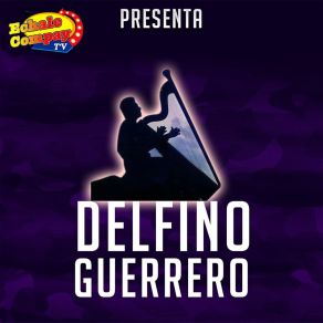 Download track El Cascabel Delfino Guerrero