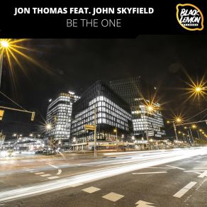 Download track Be The One (Extended Mix) John Skyfield