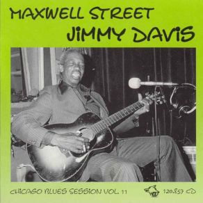 Download track Jimmy Davis Blues Maxwell Street Jimmy