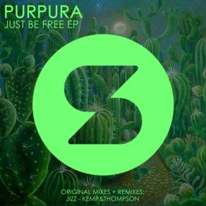 Download track Be Free (JIZZ Remix) Purpura