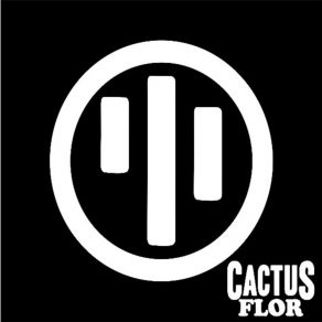 Download track Início Do Fim Cactus Flor