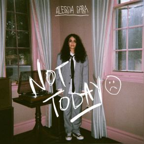 Download track Not Today Alessia Cara