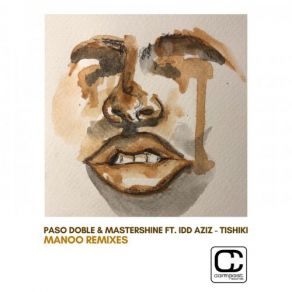 Download track Tishiki (Manoo Dub) Paso Doble, Idd Aziz, Jim Mastershine