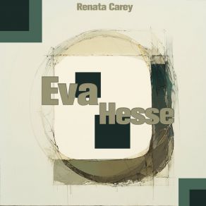 Download track Eva Hesse Renata Carey