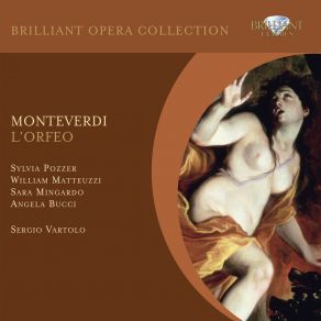 Download track Act I - Ma Tu Gentil Cantor (Pastore, Orfeo, Euridice, Coro) William Matteuzzi, Sara Mingardo, Sergio Vartolo, Angela Bucci, Sylvia PozzerCoro, Orfeo, Pastore, EURIDICE