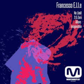 Download track 2.0 Zero (Original Mix) Francesco E. L. L. E