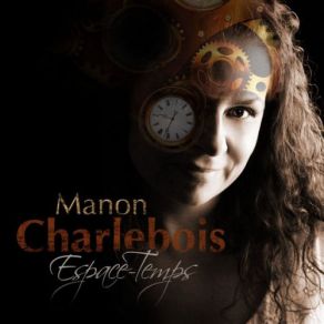 Download track Espace-Temps Manon Charlebois