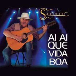 Download track Ai Ai Que Vida Boa Santinato