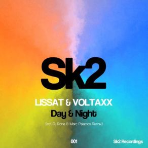 Download track Day & Night (DJ Kone & Marc Palacios Remix) Lissat & Voltaxx