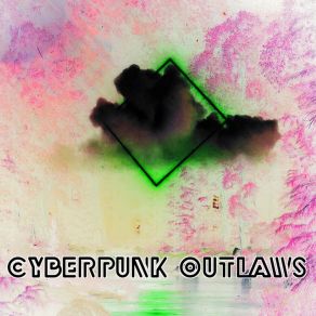 Download track A Time To Kill CyberPunk Outlaws