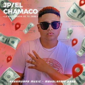 Download track Me Tienes Enfermo JP El Chamaco