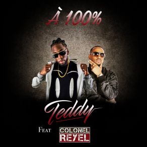 Download track À 100% Colonel Réyèl