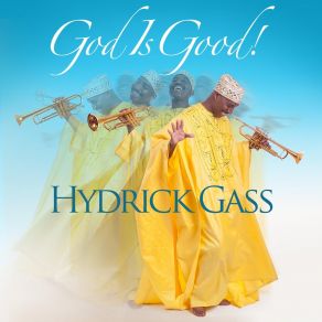 Download track God Is Good (Radio Edit) Hydrick Gass