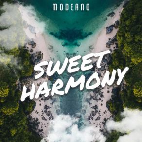 Download track Sweet Harmony (Radio Edit) Moderno