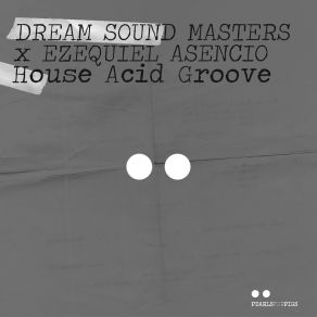 Download track House Acid Groove (X-Treme Hypomania Version) Ezequiel Asencio