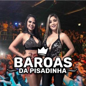 Download track Tudo Ok! Baroas Da Pisadinha