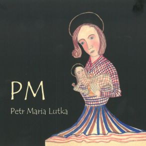 Download track Už Se My, Maria Petr Maria Lutka