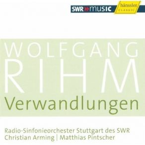 Download track 1. Verwandlung Wofgang Rihm