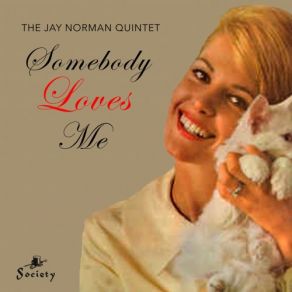 Download track Somebody Loves Me The Jay Norman Quintet