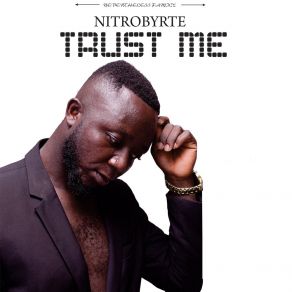 Download track Trust Me Nitro Bryte