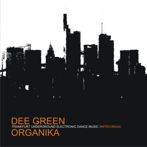 Download track Organika (Original Mix) Dee Green