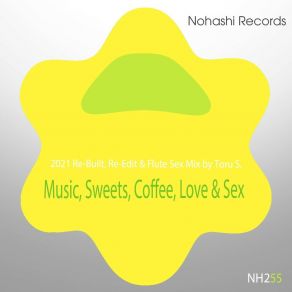 Download track Music, Sweets, Milk Tea, Love & Sex And Flute (Edit 2) Toru S