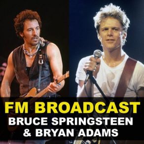 Download track Straight From The Heart (Live) Bruce Springsteen, Bryan Adams